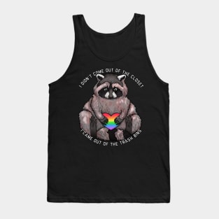 I Came Out Of The Trash Bins Tank Top